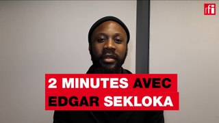 Deux minutes avec Edgar Sekloka