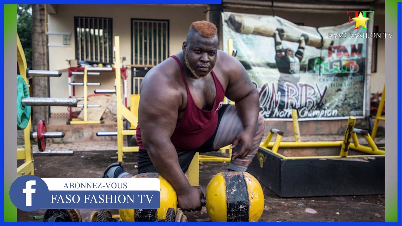 #Focus sur IRON BIBY l'homme fort du Burkina ||FasoFashionTV