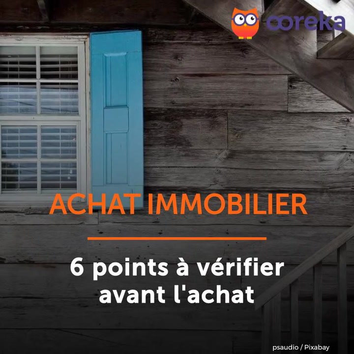 Points à vérifier avant d'acheter sa maison