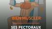 Bien muscler ses pectoraux