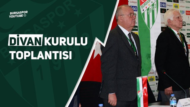 Bursaspor Olağan Divan Kurulu Toplantısı