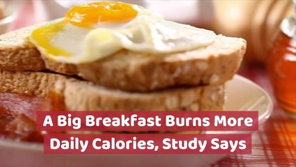 Eat A Larger Breakfast