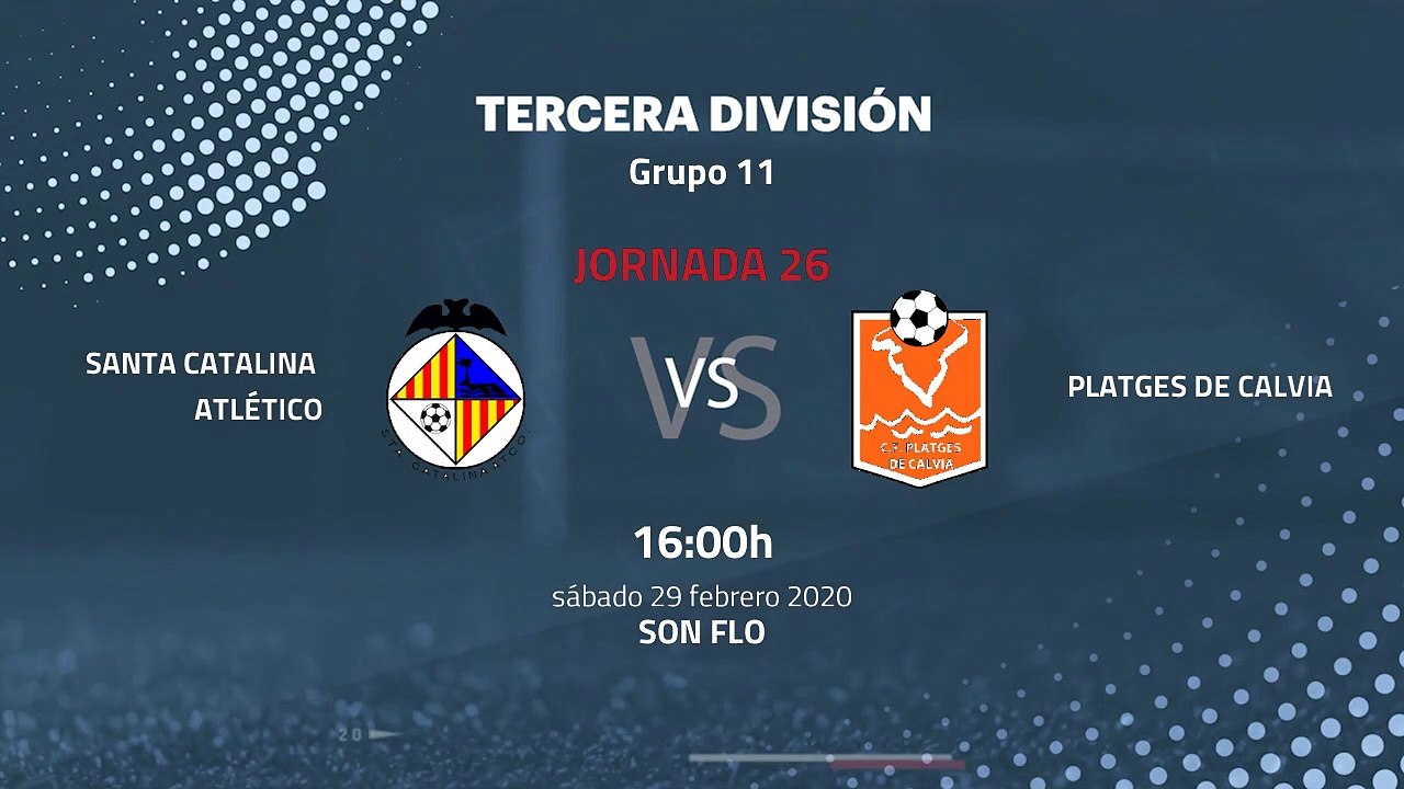 Previa partido entre Santa Catalina Atlético y Platges de Calvia Jornada 26 Tercera División