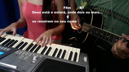 O Senhor Está! Pai & Filha - com cifra