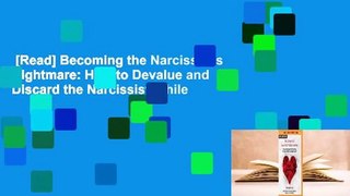 [Read] Becoming the Narcissist's Nightmare: How to Devalue and Discard the Narcissist While