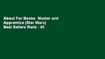 About For Books  Master and Apprentice (Star Wars)  Best Sellers Rank : #5