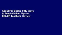 About For Books  Fifty Ways to Teach Online: Tips for ESL/Efl Teachers  Review