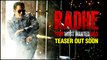 Radhe | Salman Khan Announces TEASER Release Date, Surprises Fans