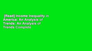 [Read] Income Inequality in America: An Analysis of Trends: An Analysis of Trends Complete