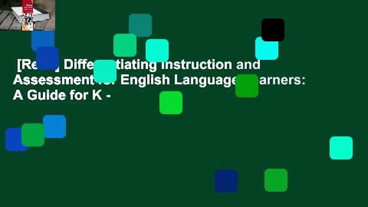 [Read] Differentiating Instruction and Assessment for English Language Learners: A Guide for K -