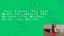 Full E-book  The Last Wish: Introducing the Witcher (The Witcher, #0.5)  For Online