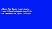 About For Books  Learning to Lead: Effective Leadership Skills for Teachers of Young Children  For