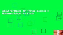 About For Books  101 Things I Learned in Business School  For Kindle