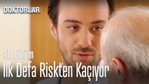 Arslan artık risk almak istemiyor - Doktorlar 41. Bölüm