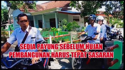 SEDIA PAYUNG SEBELUM HUJAN,  PEMBANGUNAN HARUS MERATA