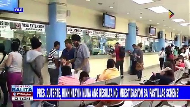 Pres. #Duterte, hihintayin ang resulta ng imbestigasyon sa 'pastillas scheme'
