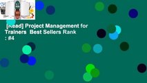 [Read] Project Management for Trainers  Best Sellers Rank : #4
