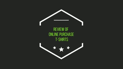 Review of online purchase  T-shirts  and tops