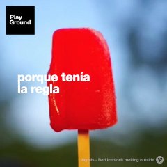 Aún hay que pagar un precio por tener la regla.