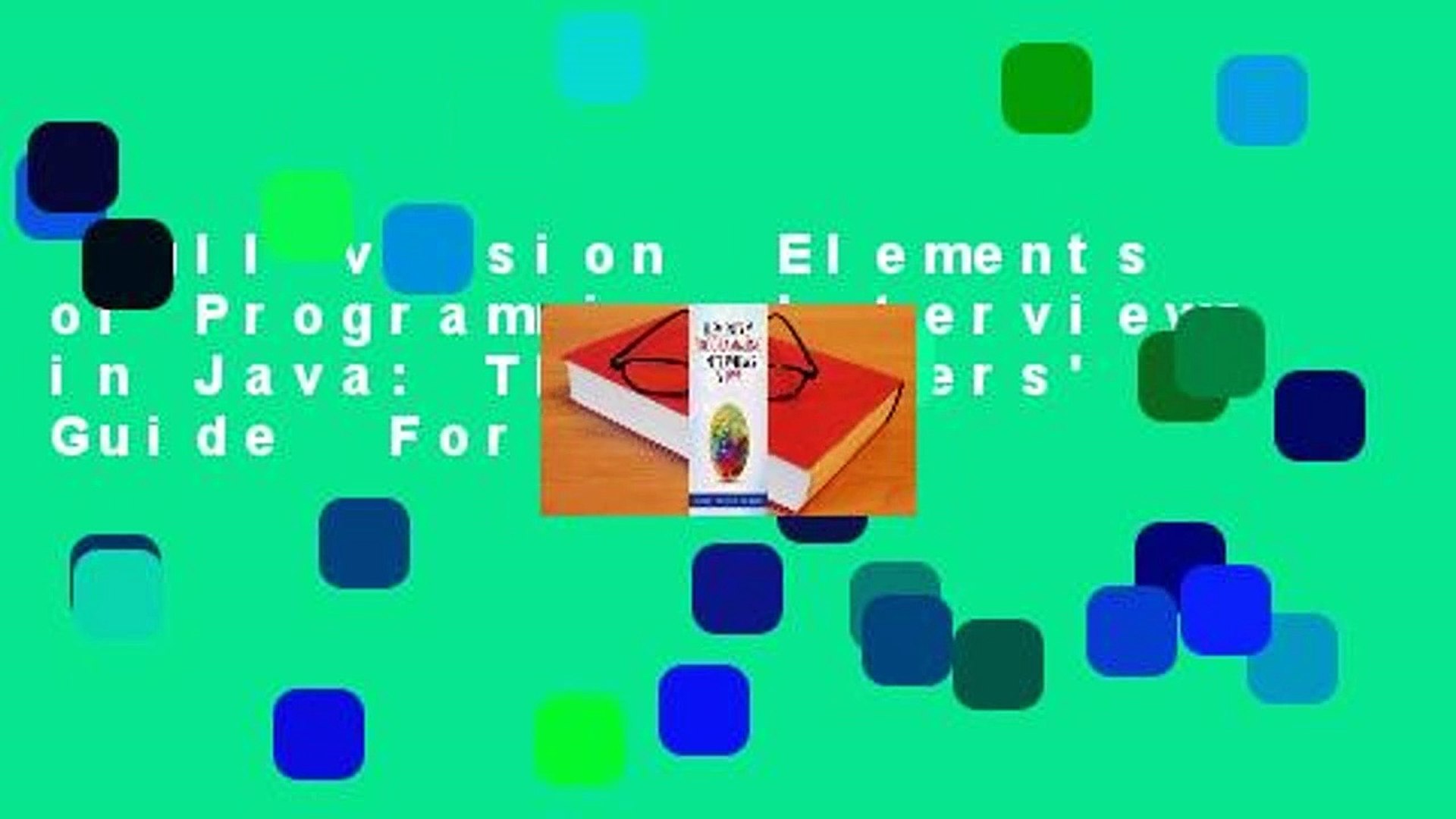 Full version  Elements of Programming Interviews in Java: The Insiders' Guide  For Online