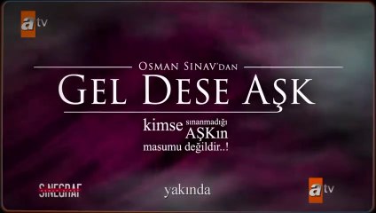 Gel Dese Aşk Tanıtım Filmleri
