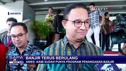 Sejumlah Pihak Geram Karena Banjir Terus Berulang, Tanggapan Anies?