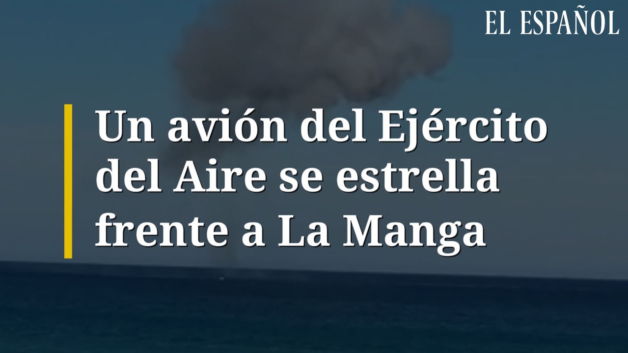 Un avión del Ejército del Aire se estrella frente a La Manga