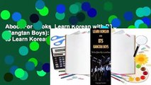 About For Books  Learn Korean with BTS (Bangtan Boys): The Fun Effective Way to Learn Korean  For