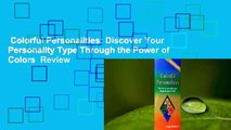 Colorful Personalities: Discover Your Personality Type Through the Power of Colors  Review