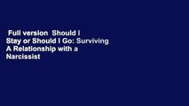 Full version  Should I Stay or Should I Go: Surviving A Relationship with a Narcissist  Best
