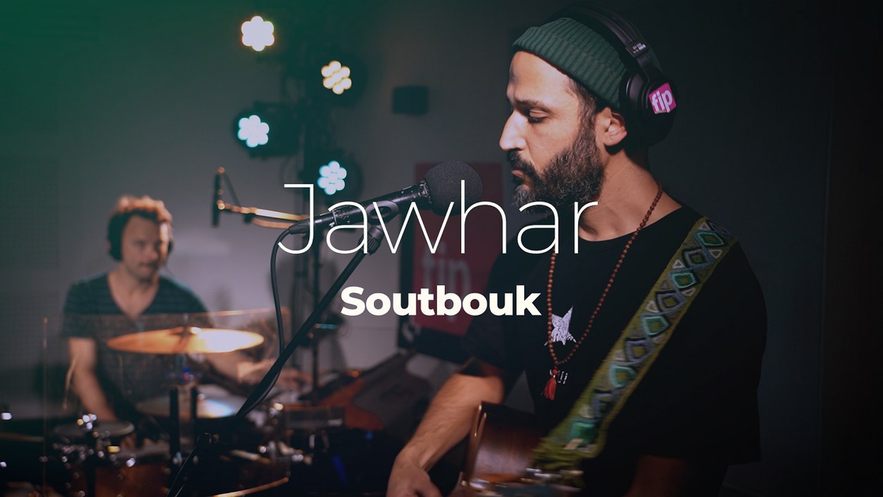 Jawhar "Soutbouk" #studiolive