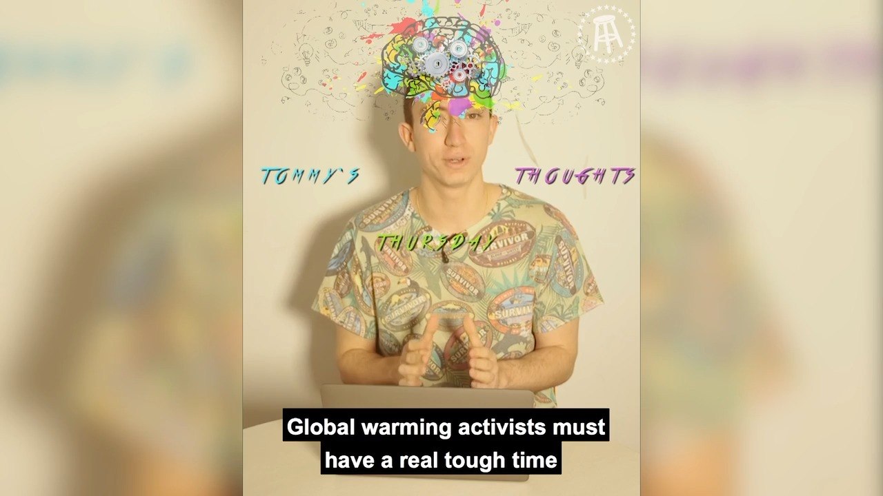 Tommy's Thursday Thoughts: Vol. 57 - Global Warming And Stuff