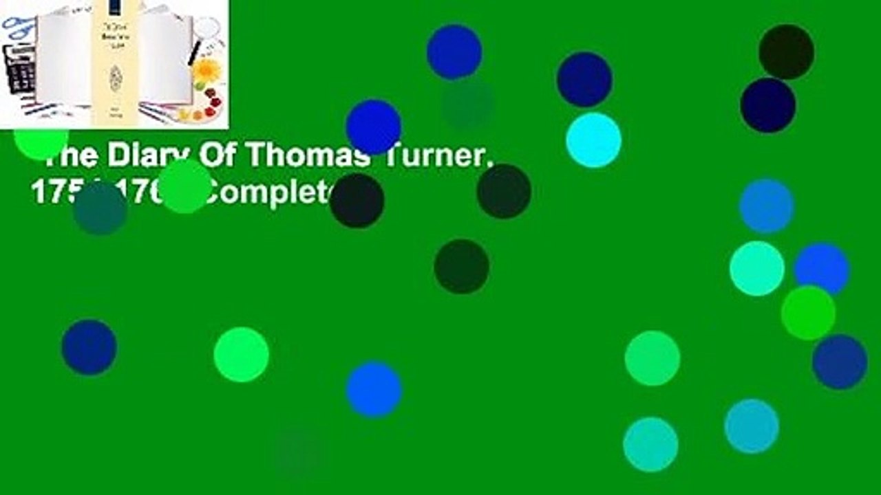 The Diary Of Thomas Turner, 1754 1765 Complete