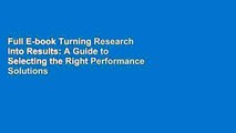 Full E-book Turning Research Into Results: A Guide to Selecting the Right Performance Solutions
