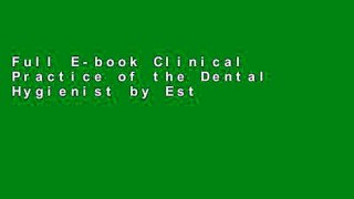 Full E-book Clinical Practice of the Dental Hygienist by Esther M Wilkins Bs Rdh DMD