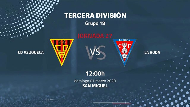 Previa partido entre CD Azuqueca y La Roda Jornada 27 Tercera División
