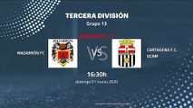 Previa partido entre Mazarrón FC y Cartagena F.C. UCAM Jornada 27 Tercera División