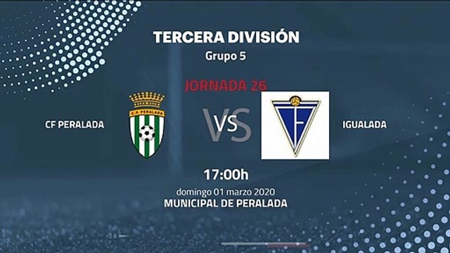 Previa partido entre CF Peralada y Igualada Jornada 26 Tercera División