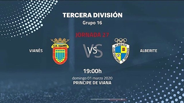 Previa partido entre Vianés y Alberite Jornada 27 Tercera División