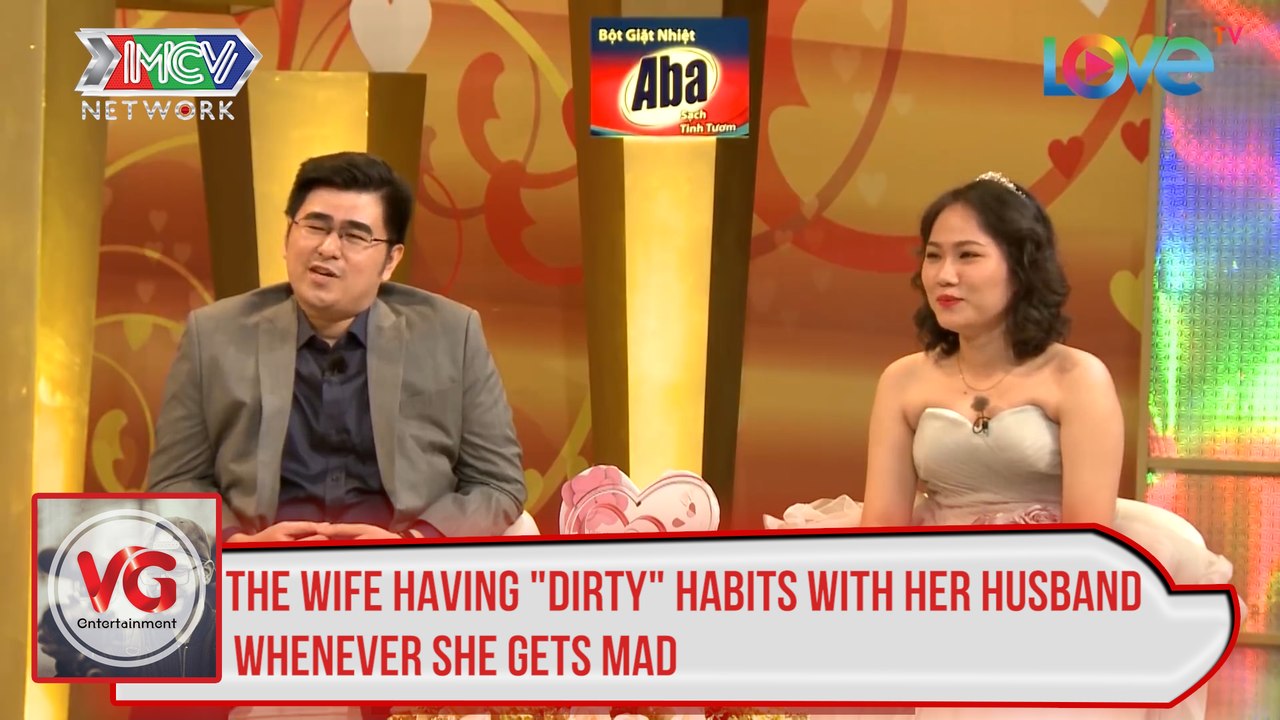 The wife having "dirty" habits with her husband whenever she gets mad