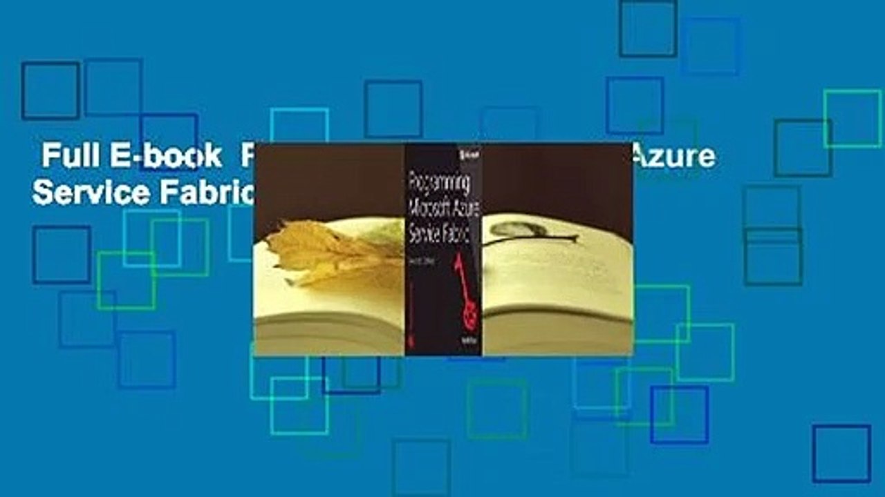 Full E-book  Programming Microsoft Azure Service Fabric  Review