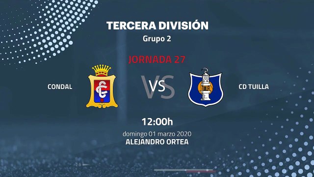 Previa partido entre Condal y CD Tuilla Jornada 27 Tercera División