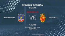 Previa partido entre SD Formentera y Mallorca B Jornada 26 Tercera División