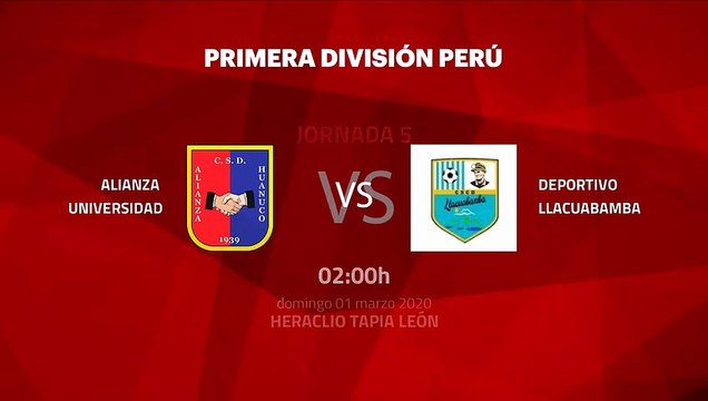 Previa partido entre Alianza Universidad y Deportivo Llacuabamba Jornada 5 Perú - Liga 1 Apertura