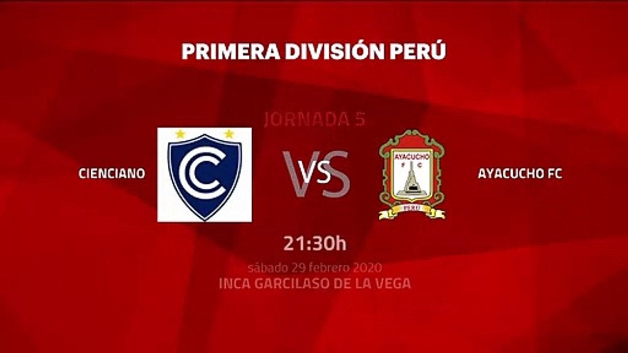 Previa partido entre Cienciano y Ayacucho FC Jornada 5 Perú - Liga 1 Apertura
