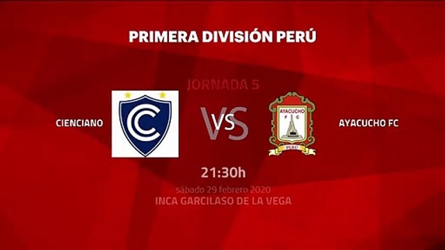Previa partido entre Cienciano y Ayacucho FC Jornada 5 Perú - Liga 1 Apertura