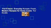 Full E-book  Everyday Korean: Fresh, Modern Recipes for Home Cooks  For Kindle