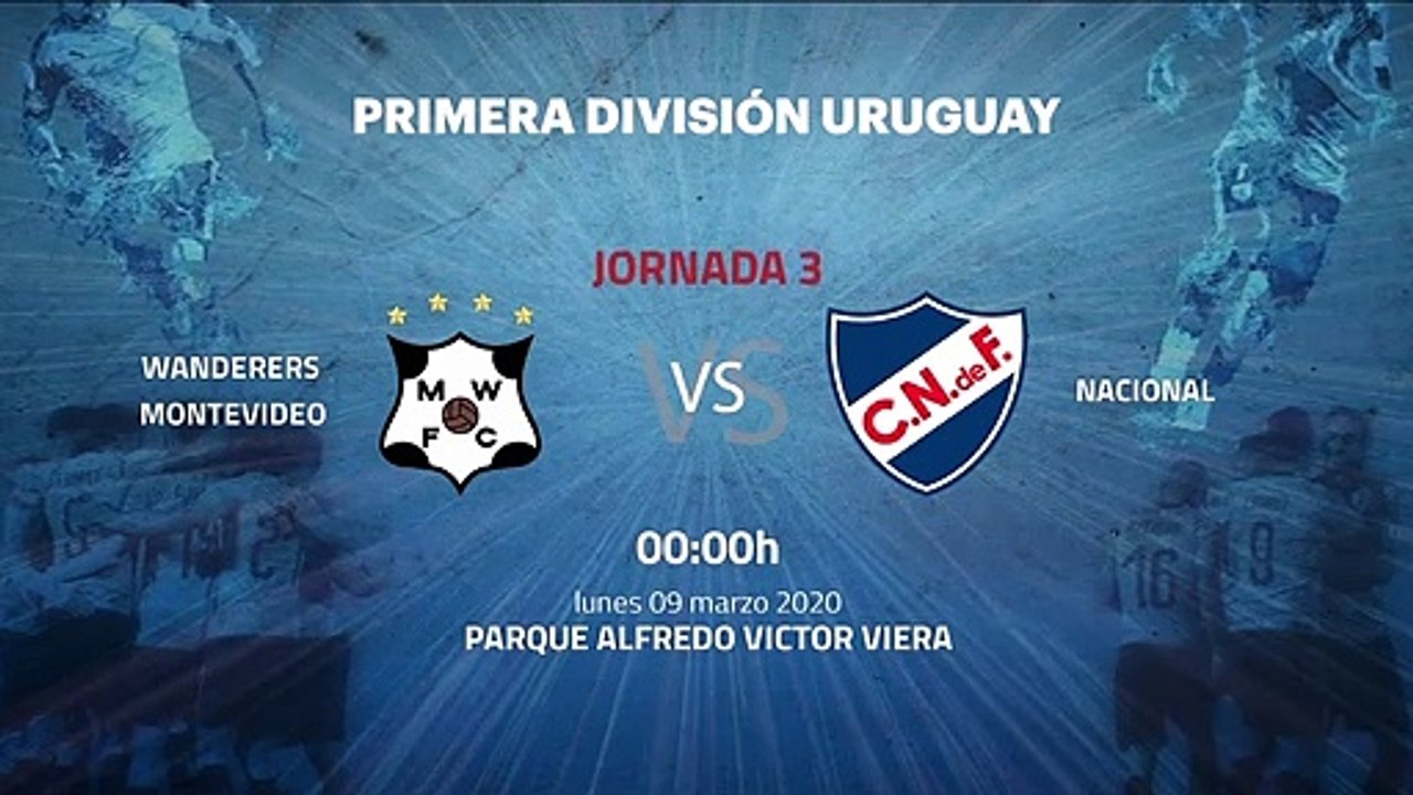 Previa partido entre Wanderers Montevideo y Nacional Jornada 3 Apertura Uruguay