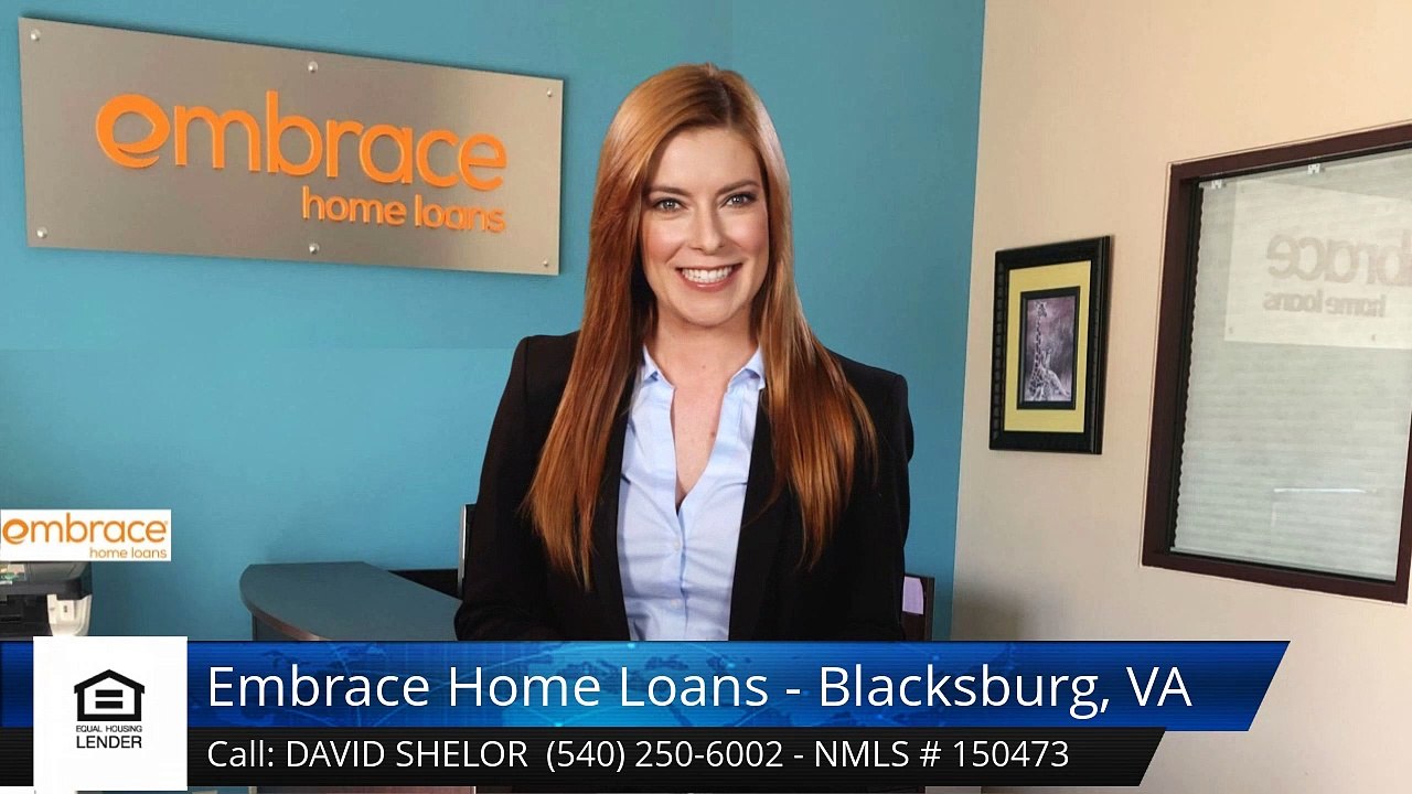 David Shelor Review Embrace Home Loans - Blacksburg, VA Blacksburg 5 Five Star Review by Elizabet...