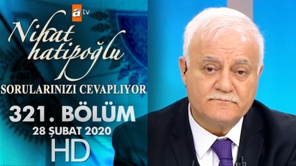 Nihat Hatipoğlu Sorularınızı Cevaplıyor - 28 Şubat 2020